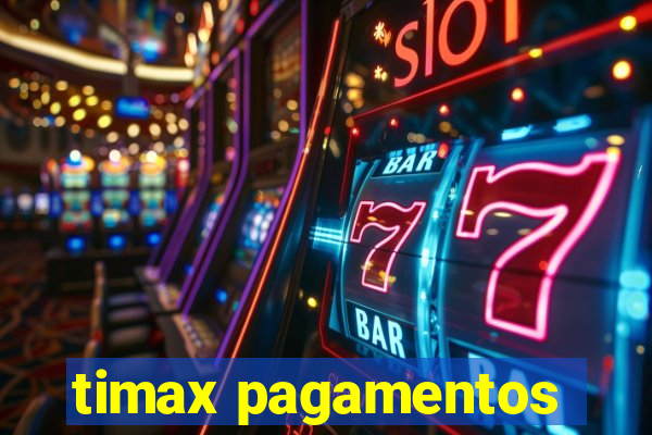 timax pagamentos